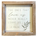 Love Us Never Leave Us Box Sign - Buenz Gifts