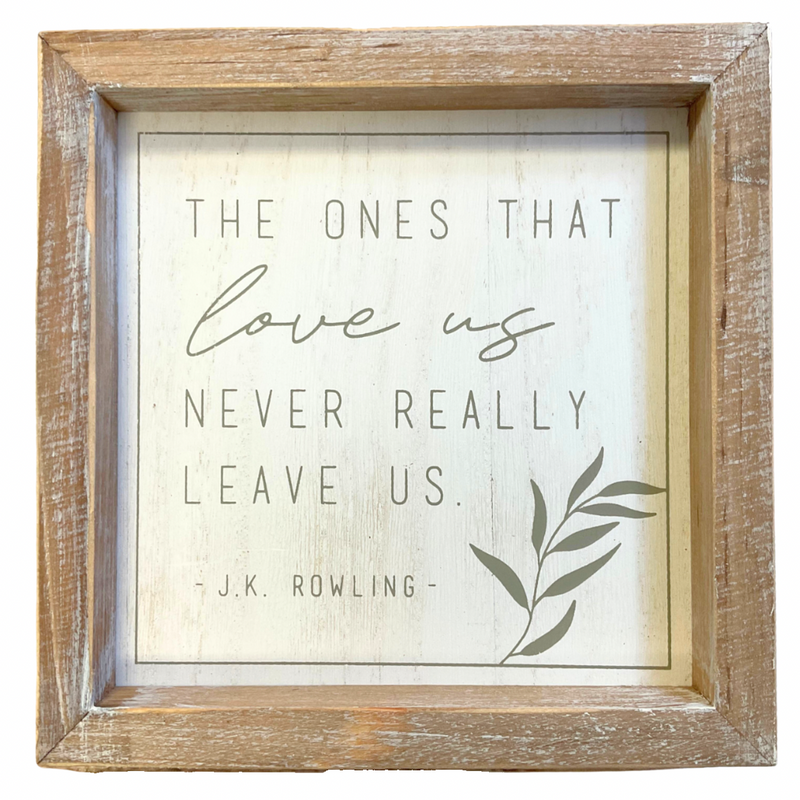 Love Us Never Leave Us Box Sign - Buenz Gifts