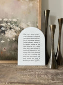 Love Isn't Always Arch: 11x15"