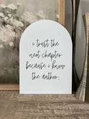 I Trust The Next Chapter Arch: 7.5x10.5"