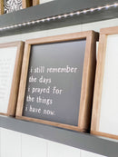 I Still Remember the Days | Christian Gift, Home Decor: White / Dark Walnut / 9x9" - Buenz Gifts