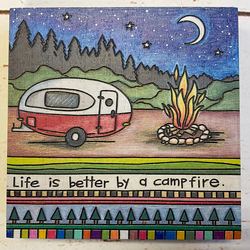 PBK Life Is Better By A Campfire Block Sign
