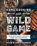 Home Cooking with Wild Game:  Over 200 Hearty Recipes: Paperback / English