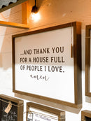 And Thank You For A House Full of People I Love | Wall Decor: White / Dark Walnut / 17x13"