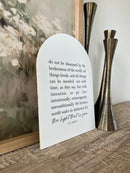 Do Not Be Dismayed Arch: 7.5x10.5"